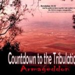 Countdown to the Tribulation - Armageddon