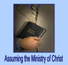 Assuming the Ministry of Christ
