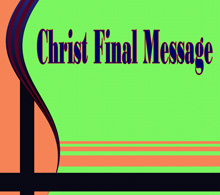 Christ's Final Message