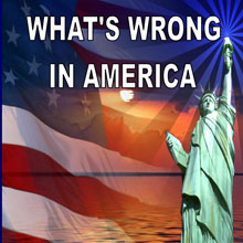 What's Wrong in America