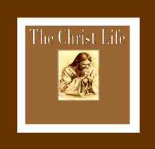 Christ Life, The