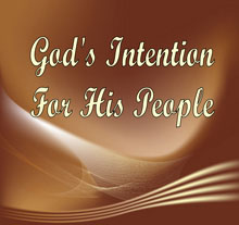 God's Intention for His People