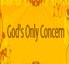 God's Only Concern