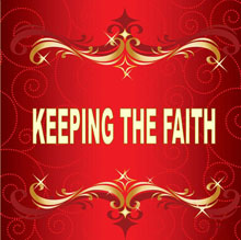Keeping the Faith