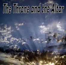 Throne and the Altar, The