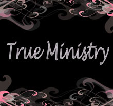 True Ministry