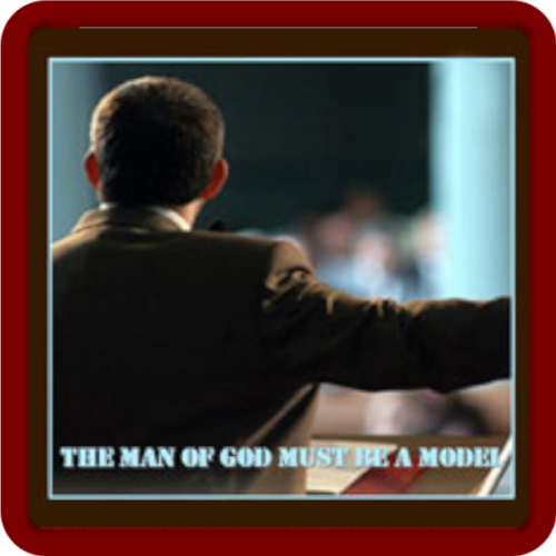 The Man Of God Must Be The Model