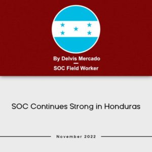 SOC Continues Strong in Honduras
