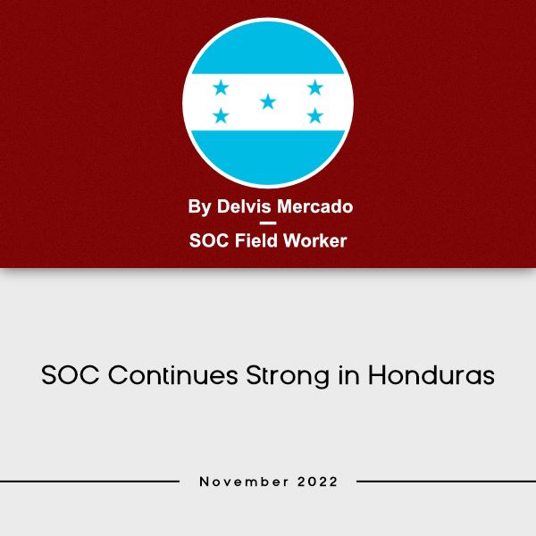 SOC Continues Strong in Honduras