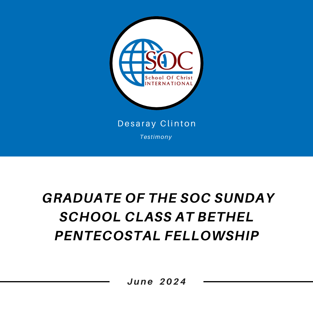 Testimony from desaray clinton graduate of the soc sunday school
